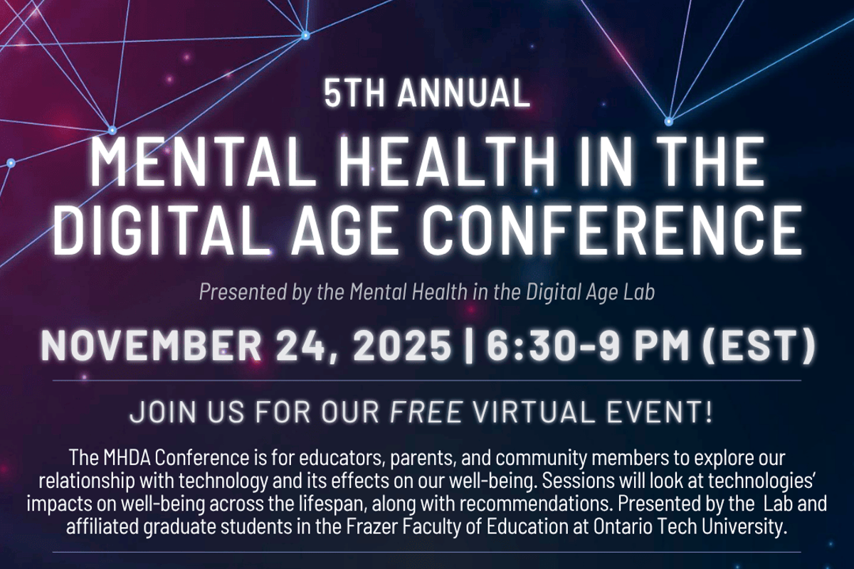 Conference event poster advertising the 5th Annual Mental Health in the Digital Age conference on November 24, 2025 from 6:30 to 9 PM (EST) featuring topics, such as problematic technology use, AI in alternative and equity-oriented education, and addressing teacher burnout in the digital age. The poster includes a photo of the Honourable Senator Katherine Hay, the keynote speaker.