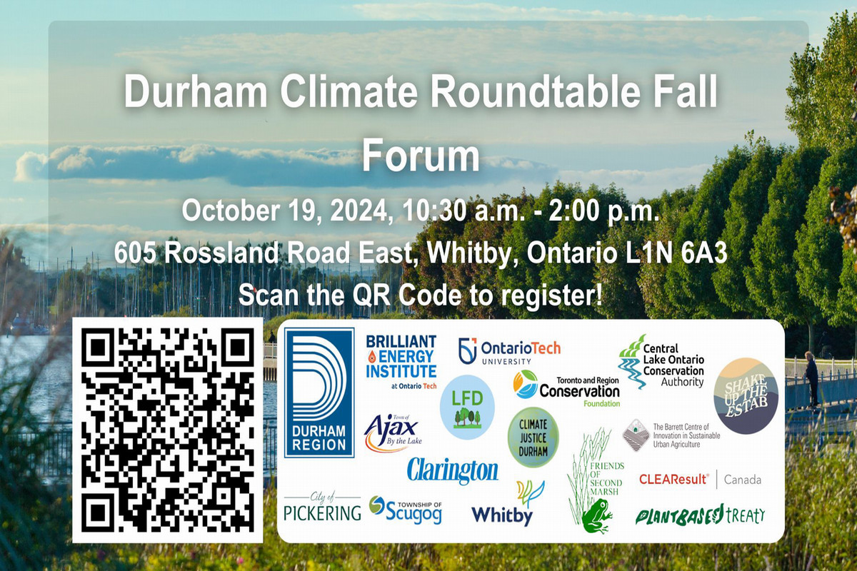 Durham Climate Roundtable Fall Forum, October 19, 2024, 10:30 a.m. to 2:00 p.m., 605 Rossland Road East, Whitby, Ontario. Includes QR code for more information and logos of partner organizations.